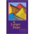 A Larger Hope