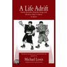 A Life Adrift by Michael Lewis