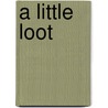 A Little Loot door E 1881-1971 Knox