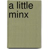A Little Minx door Ada Cambridge