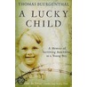 A Lucky Child door Thomas Buergenthal