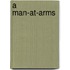 A Man-At-Arms