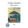 A Nice Gazebo door Robyn Sarah