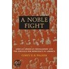 A Noble Fight door Corey D.B. Walker