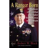 A Ranger Born door Robert W. Black