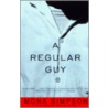 A Regular Guy door Mona Simpson