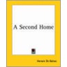 A Second Home by Honoré de Balzac