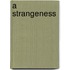 A Strangeness