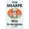 Wilt is nergens