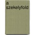 A Szekelyfold