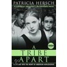 A Tribe Apart by Patricia Hersch