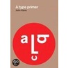 A Type Primer door John Kane