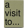 A Visit To... by Rob Alcraft
