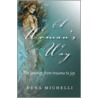 A Woman's Way door Dena Michelli