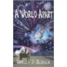 A World Apart door Doreen D. Berger