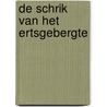 De schrik van het Ertsgebergte by Karl May