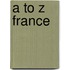 A to Z France
