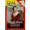 Abigail Adams by Time for Kids Magazine