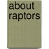 About Raptors