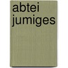 Abtei Jumiges by Miriam T. Timpledon