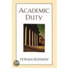 Academic Duty door Donald Kennedy
