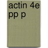 Actin 4e Pp P door Peter Sheterline