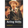 Acting Skills door Hugh Morrison