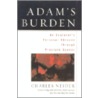 Adam's Burden by Charles Neider