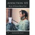 Addiction 101