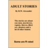 Adult Stories by R.W. Alexander