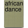 African Dance door Kariamu Welsh