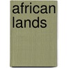 African Lands by Richard Buckley