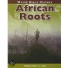 African Roots door Melody Herr