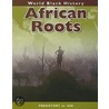 African Roots by Melody Herr