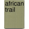 African Trail by Unknown