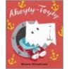 Ahoyty-Toyty! door Helen Stephens
