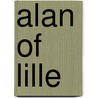 Alan Of Lille door Gillian R. Evans