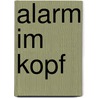 Alarm im Kopf by Reto Lay