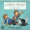 Alfie's World door Shirley Hughes