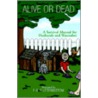 Alive Or Dead door William Moore