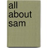 All About Sam door Lois Lowry