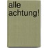 Alle Achtung!