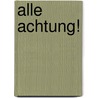 Alle Achtung! door Almuth Bartl