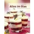 Alles im Glas