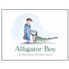 Alligator Boy door Cynthia Rylant