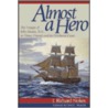 Almost a Hero door J. Richard Nokes