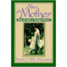 Also A Mother door Bonnie J. Miller-McLemore