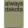 Always Dakota by Debbie Macomber