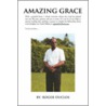 Amazing Grace door Roger Duclos