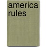 America Rules door Tom Hanahoe